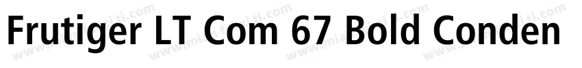 Frutiger LT Com 67 Bold Condensed字体转换